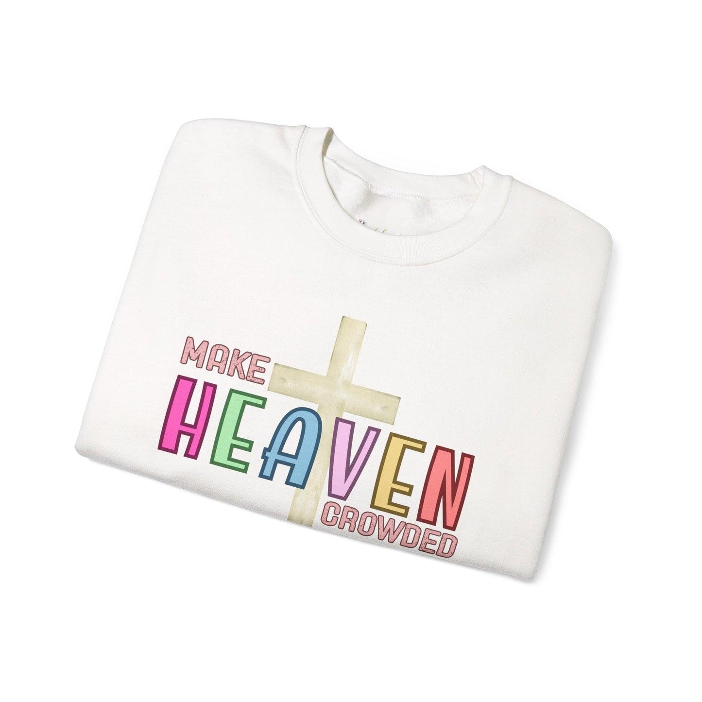 Make Heaven Crowded Crewneck Sweatshirt | Faith-Based Gift, Unisex Religious Apparel, Cozy Christian Wear, Spiritual Sweatshirt, [...]