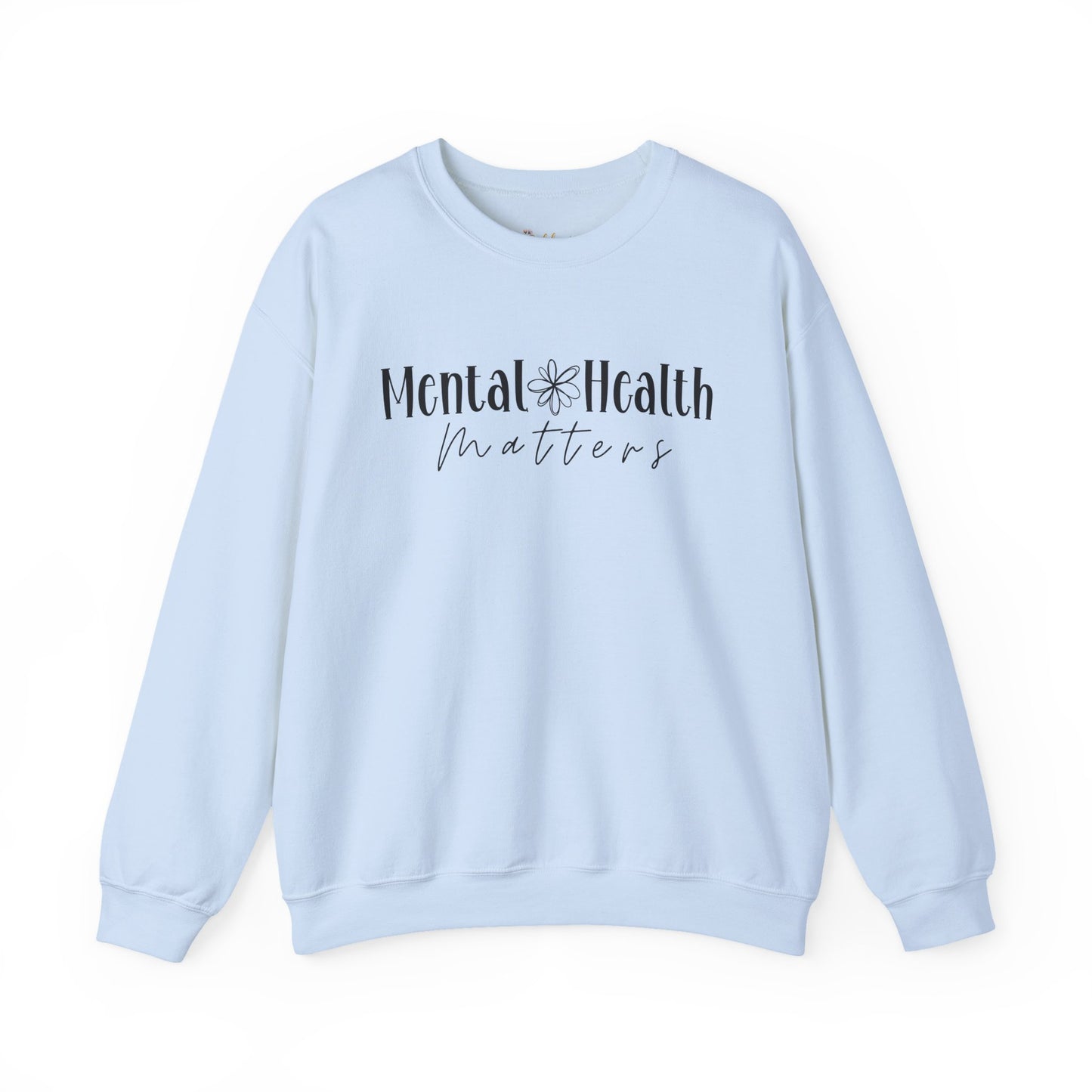 Mental Health Matters Sweatshirt